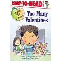 Too Many Valentines (Robin Hill School, Ready-To-Read, Level 1)