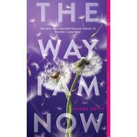 The Way I Am Now (The Way I Used to Be, Bk. 2)