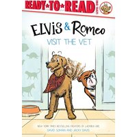 Elvis & Romeo Visit the Vet (Elvis & Romeo, Ready-To-Read, Level 1)