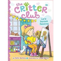 Liz's Perfect Painting (The Critter Club, Bk. 27)