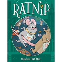 Right on Your Tail! (Ratnip, Bk. 3)