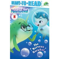 The Nervous Narwhal (Not Quite Narwhal, Ready-To-Read, Pre-Level 1)
