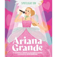 Ariana Grande (Spotlight on...)