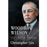 Woodrow Wilson: The Light Withdrawn