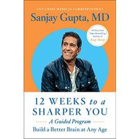 12 Weeks to a Sharper You: A Guided Program