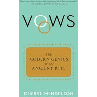 Vows: The Modern Genius of an Ancient Rite