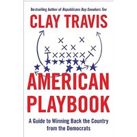 American Playbook: A Guide to Winning Back the Country From the Democrats