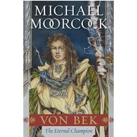 Von Bek The Warhound and the World's Pain and The City in the Autumn Stars