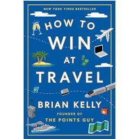 How to Win at Travel