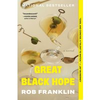Great Black Hope A Novel