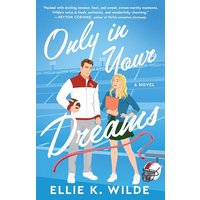 Only in Your Dreams (Oakwood Bay, Bk. 1)