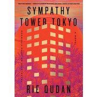Sympathy Tower Tokyo A Novel