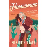 Homebound A Novel