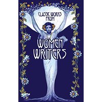 Classic Works from Women Writers (Leather-Bound Classics)