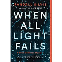 When All Light Fails (Ryan DeMarco Mystery, Bk. 5)