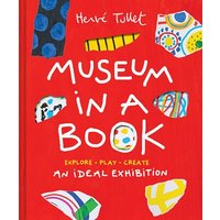 Museum in a Book An Ideal ExhibitionExplore, Play, Create