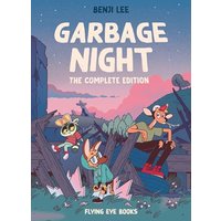 Garbage Night: The Complete Collection