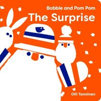 The Surprise (Bobble and Pom Pom)