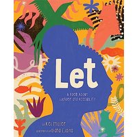 Let: A Poem About Wonder and Possibility