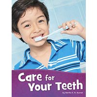 Care for Your Teeth (Health and My Body)