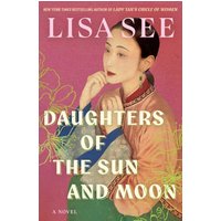 Daughters of the Sun and Moon A Novel