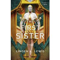 The First Sister (The First Sister Trilogy, Bk. 1)