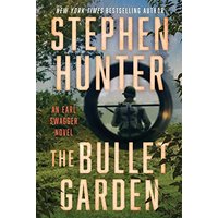 The Bullet Garden (Earl Swagger, Bk. 4)