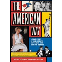 The American Way: A True Story of Nazi Escape, Superman, and Marilyn Monroe