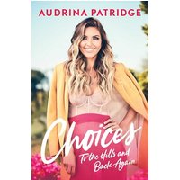Choices: To the Hills and Back Again