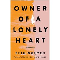 Owner of a Lonely Heart: A Memoir