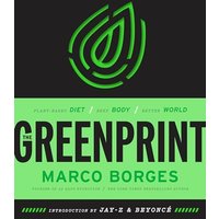 The Greenprint: Plant-Based Diet, Best Body, Better World