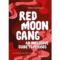 Red Moon Gang: An Inclusive Guide to Periods