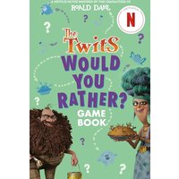 The Twits: Would You Rather? Game Book
