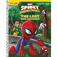 The Lost Web-Shooter! (Disney Jr., Marvel Spidey and His Amazing Friends, Big Golden Book) (Walmart Edition)