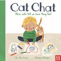 Cat Chat: How Cats Tell Us How They Feel (Cat Chat & Puppy Talk, Bk. 1)