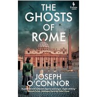 The Ghosts of Rome (The Rome Escape Line, Bk. 2)