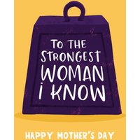 Moonpig To The Strongest Woman I Know Illustrated Typography Mother's Day Card