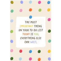 Moonpig The Most Important Thing On Your To-Do List Colourful Spots Card