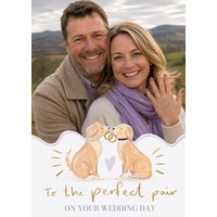Moonpig To The Perfect Pair Watercolour Dogs Photo Upload Wedding Card