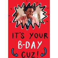 Moonpig It's Your Bday Cuz Photo Upload Birthday Card