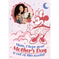 Mickey Mouse Disney Minnie Mouse I Hope Your Mother's Day Is Out Of This World Photo Upload Mother's Day Card