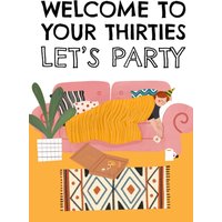 Moonpig Welcome To Your Thirties Let's Party Birthday Card