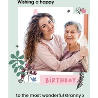 Moonpig Cute Photo Upload To The Most Wonderful Granny Birthday Card