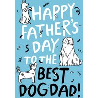 Moonpig To The Best Dog Dad Hand-Drawn Father's Day Card