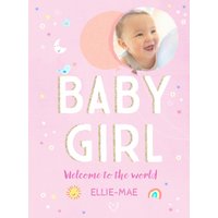 Moonpig Designers Typographic Illustrated Welcome To The World New Baby Girl Photo Upload Card