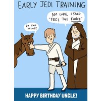 Disney Funny Humour Comedy Star Wars Uncle Birthday Card - Early Jedi Training Do You Mind? Feel The Force