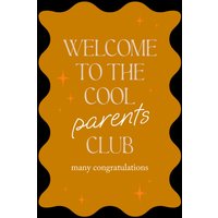 Moonpig Welcome To The Cool Parents Club Typography Card