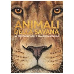 CREALIBRI - Holger Haag - Animali Della Savana. Gli Animali Selvaggi A Grandezza Naturale. Ediz. Illustrata