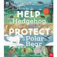 How to Help a Hedgehog and Protect a Polar Bear Paperback Book