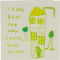 ARTHOUSE Unlimited Hope Your New House Doesnt Have Ghosts Charity Card